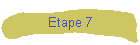 Etape 7
